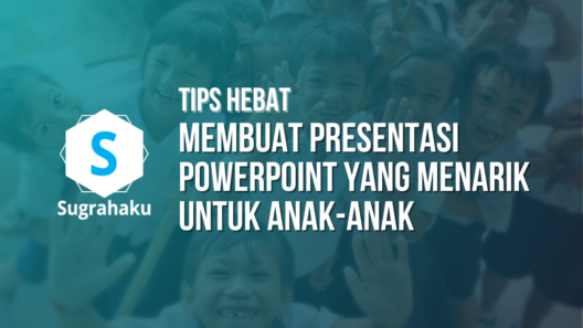 Tips Hebat Membuat Presentasi PowerPoint yang Menarik untuk Anak-anak 17 HARI KARTINI
