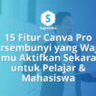 15 Fitur Canva Pro Tersembunyi yang Wajib Kamu Aktifkan Sekarang