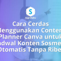 Cara Menggunakan Content Planner Canva untuk Jadwal Konten Sosmed Otomatis