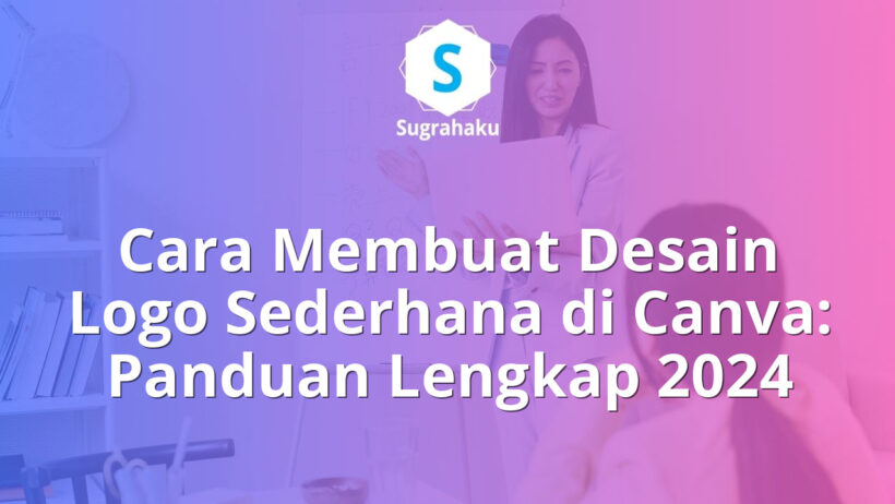 Cara Membuat Desain Logo Sederhana di Canva Panduan Pemula Tanpa Skill Desain