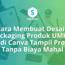 Cara Membuat Desain Packaging Produk UMKM di Canva Tampil Pro Tanpa Biaya Mahal