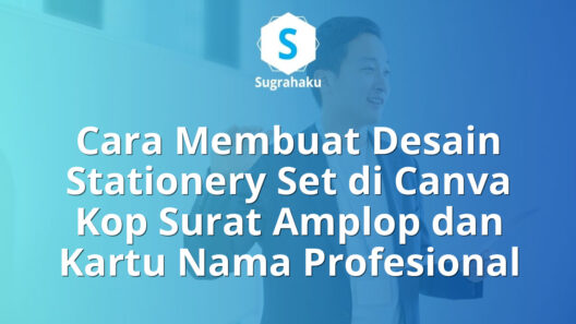 Cara Membuat Desain Stationery Set di Canva Kop Surat Amplop dan Kartu Nama