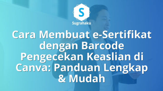 Cara Membuat e-Sertifikat dengan Barcode Pengecekan Keaslian di Canva