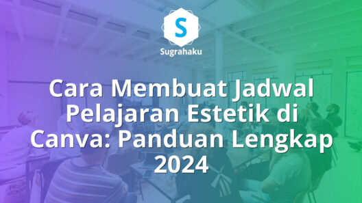 Cara Membuat Jadwal Pelajaran Estetik di Canva untuk Pelajar dan Mahasiswa