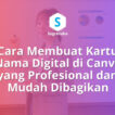Cara Membuat Kartu Nama Digital di Canva yang Profesional dan Mudah Dibagikan