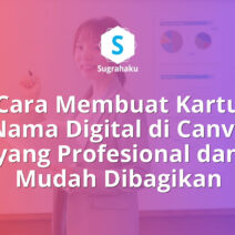 Cara Membuat Kartu Nama Digital di Canva yang Profesional dan Mudah Dibagikan