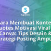 Cara Membuat Konten Quotes Motivasi Viral di Canva Tips Desain dan Strategi Posting