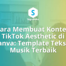 Cara Membuat Konten TikTok Aesthetic di Canva Template Teks dan Musik