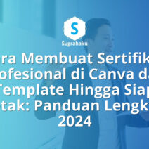 Cara Membuat Sertifikat Profesional di Canva dari Template Hingga Siap Cetak