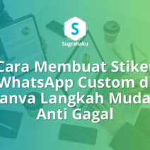 Cara Membuat Stiker WhatsApp Custom di Canva Langkah Mudah Anti Gagal