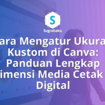 Cara Mengatur Ukuran Kustom di Canva Panduan Semua Dimensi Media Cetak dan Digital