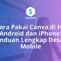 Cara Pakai Canva di HP Android dan iPhone Panduan Lengkap Mobile Design