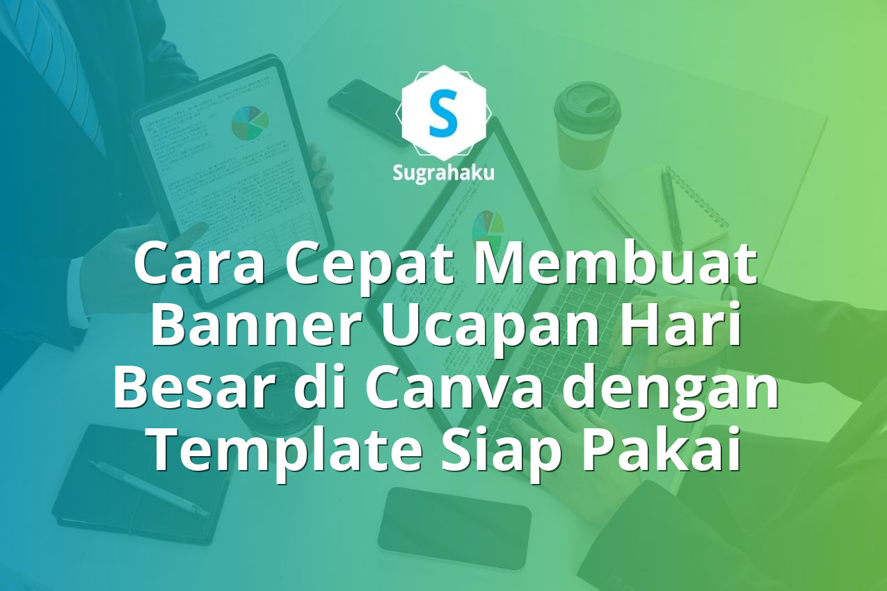 Cara Membuat Banner Ucapan Hari Besar di Canva Template Siap Pakai