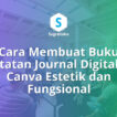 Cara Membuat Buku Catatan Journal Digital di Canva Estetik dan Fungsional