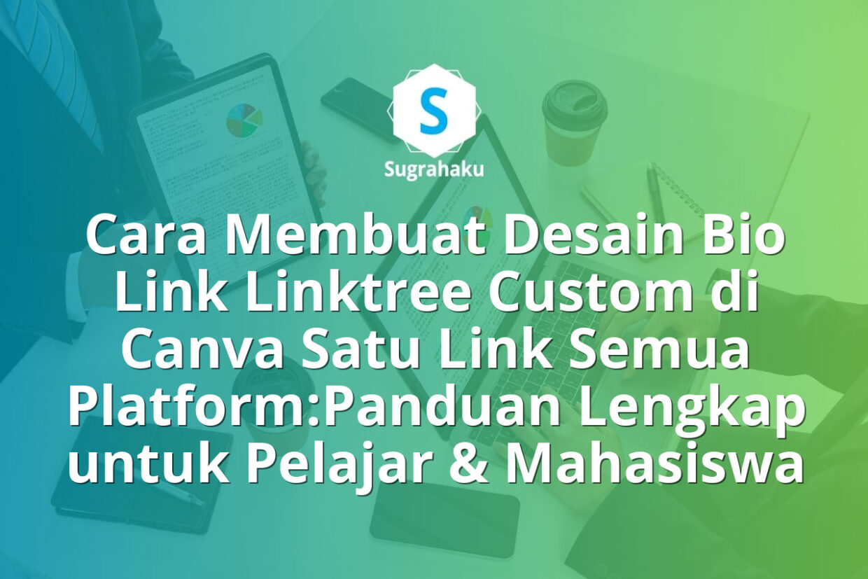 Cara Membuat Desain Bio Link Linktree Custom di Canva Satu Link Semua Platform