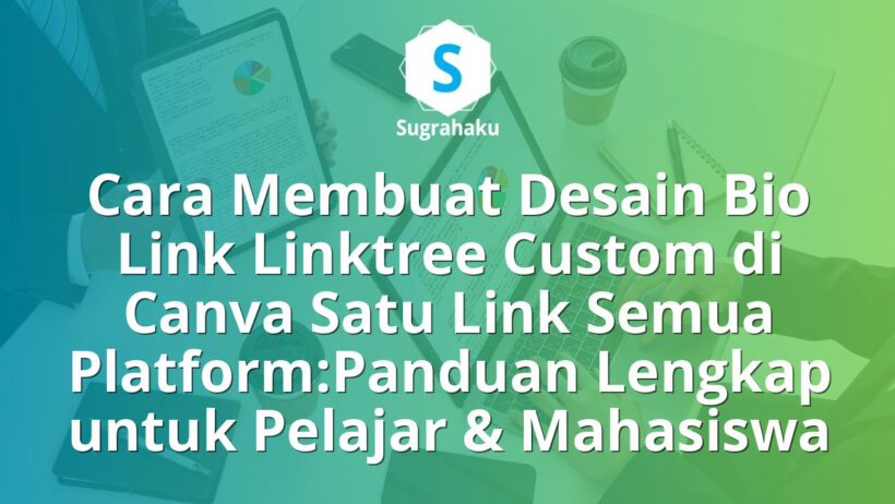 Cara Membuat Desain Bio Link Linktree Custom di Canva Satu Link Semua Platform