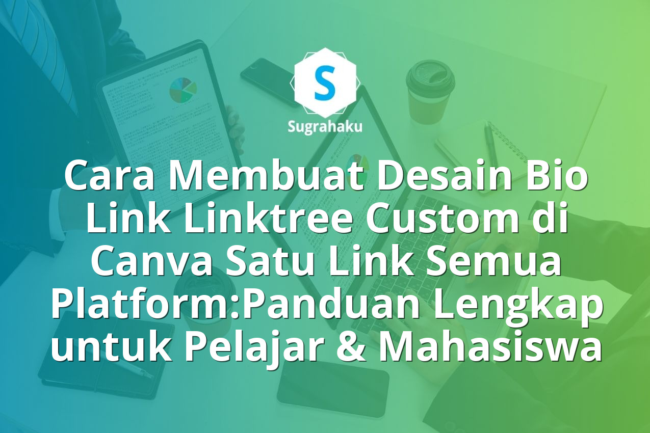 Cara Membuat Desain Bio Link Linktree Custom di Canva Satu Link Semua Platform