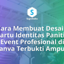 Cara Membuat Desain Kartu Identitas Panitia Event Profesional di Canva