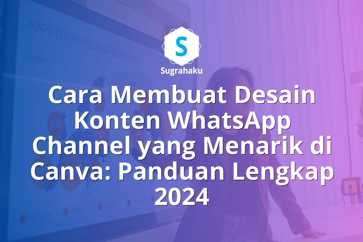 Cara Membuat Desain Konten WhatsApp Channel yang Menarik di Canva