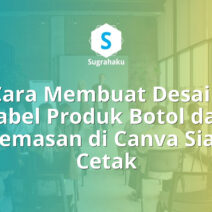 Cara Membuat Desain Label Produk Botol dan Kemasan di Canva Siap Cetak