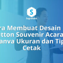 Cara Membuat Desain Pin Button Souvenir Acara di Canva Ukuran dan Tips Cetak