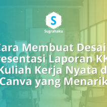 Cara Membuat Desain Presentasi Laporan KKN Kuliah Kerja Nyata di Canva