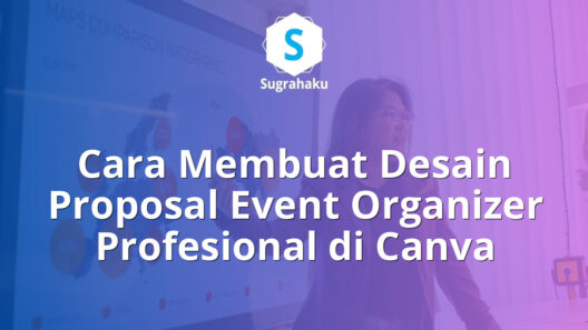 Cara Membuat Desain Proposal Event Organizer Profesional di Canva