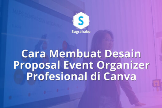 Cara Membuat Desain Proposal Event Organizer Profesional di Canva