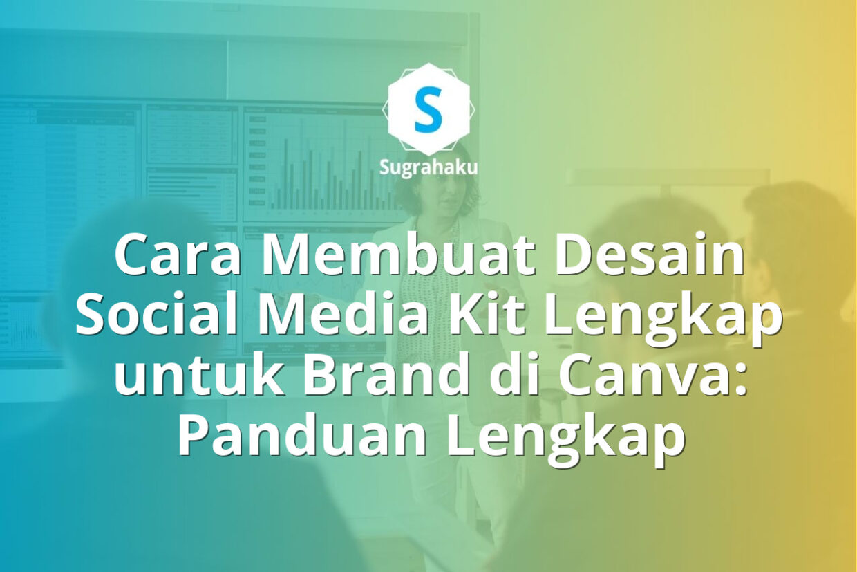 Cara Membuat Desain Social Media Kit Lengkap untuk Brand di Canva