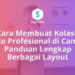 Cara Membuat Kolase Foto Profesional di Canva Panduan Berbagai Layout