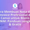 Cara Membuat Nota dan Invoice Profesional di Canva untuk Bisnis UMKM