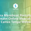 Cara Membuat Portofolio Desain Online Interaktif di Canva Tanpa Website