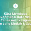 Cara Membuat Rekapitulasi Data Visual di Canva untuk Laporan Tim