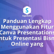 Panduan Menggunakan Fitur Canva Presentations untuk Presentasi Bisnis Online