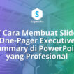 Cara Membuat Slide One-Pager Executive Summary di PowerPoint