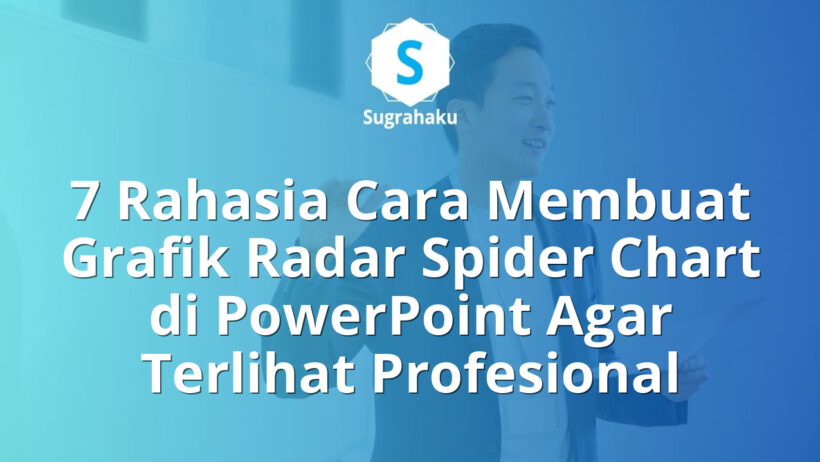 Cara Membuat Grafik Radar Spider Chart di PowerPoint untuk Evaluasi