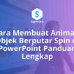 Cara Membuat Animasi Objek Berputar Spin di PowerPoint Panduan Lengkap