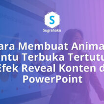 Cara Membuat Animasi Pintu Terbuka Tertutup Efek Reveal Konten di PowerPoint