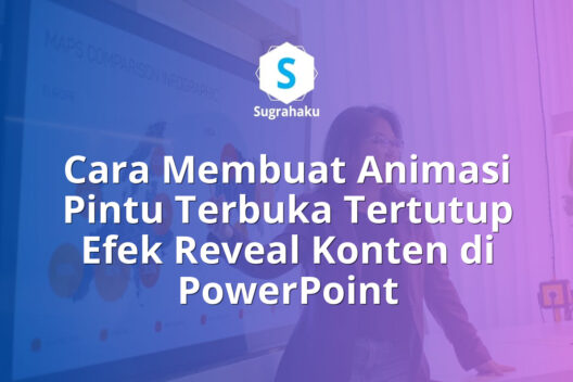 Cara Membuat Animasi Pintu Terbuka Tertutup Efek Reveal Konten di PowerPoint