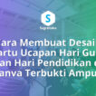 Cara Membuat Desain Kartu Ucapan Hari Guru dan Hari Pendidikan di Canva