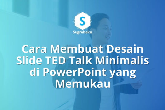 Cara Membuat Desain Slide TED Talk Minimalis di PowerPoint