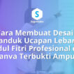 Cara Membuat Desain Spanduk Ucapan Lebaran Idul Fitri Profesional di Canva