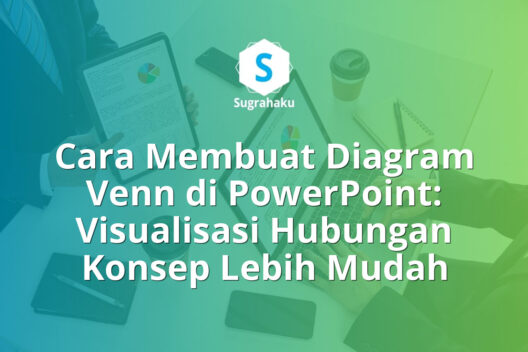 Cara Membuat Diagram Venn di PowerPoint Visualisasi Hubungan Konsep