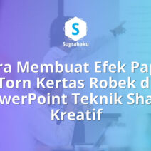 Cara Membuat Efek Paper Torn Kertas Robek di PowerPoint Teknik Shape Kreatif