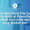 Cara Membuat Flip Card Kartu Balik di PowerPoint untuk Kuis Interaktif