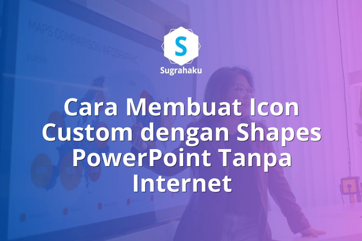 Cara Membuat Icon Custom dengan Shapes PowerPoint Tanpa Internet