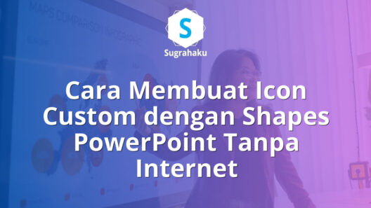 Cara Membuat Icon Custom dengan Shapes PowerPoint Tanpa Internet