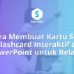 Cara Membuat Kartu Soal Flashcard Interaktif di PowerPoint untuk Belajar
