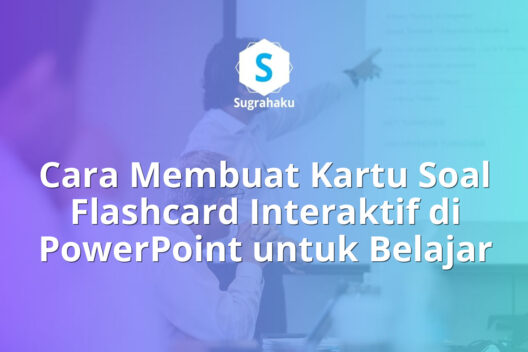 Cara Membuat Kartu Soal Flashcard Interaktif di PowerPoint untuk Belajar