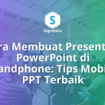 Cara Membuat Presentasi PowerPoint di Handphone Tips Mobile PPT
